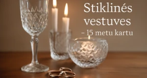 15-metu-vestuviu-metines-stiklines-arba-kristolines-vestuves