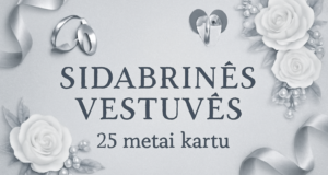25 metų vestuvių metinės – Sidabrinės vestuvės