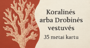 35-metu-vestuviu-metines-koralines-arba-drobines-vestuves