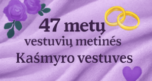 47-metu-vestuviu-metines-kasmyro-vestuves