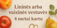 4-metu-vestuviu-metines-linines-arba-vaisines-vestuves
