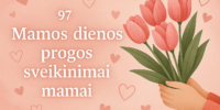 Mamos dienos progos sveikinimai mamai