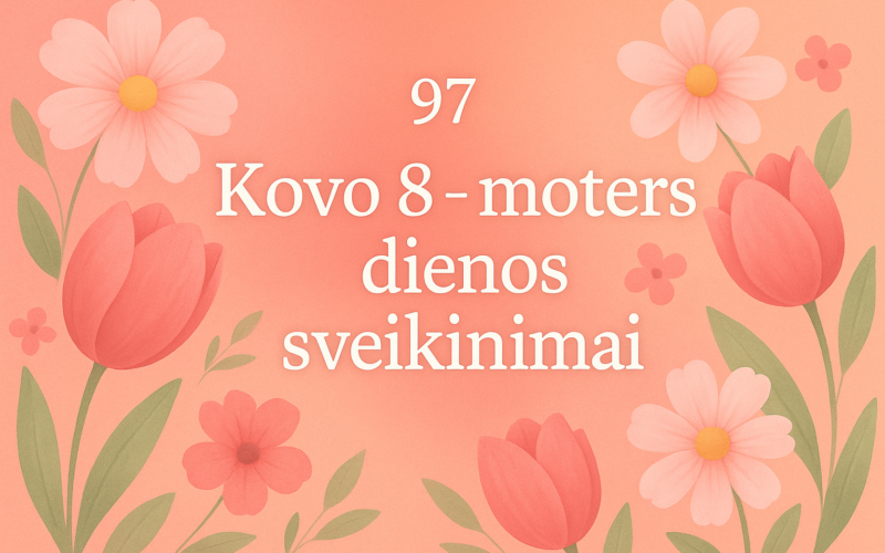 Moters dienos sveikinimai